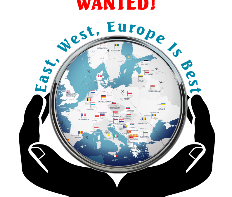 EAST, WEST, EUROPE IS BEST